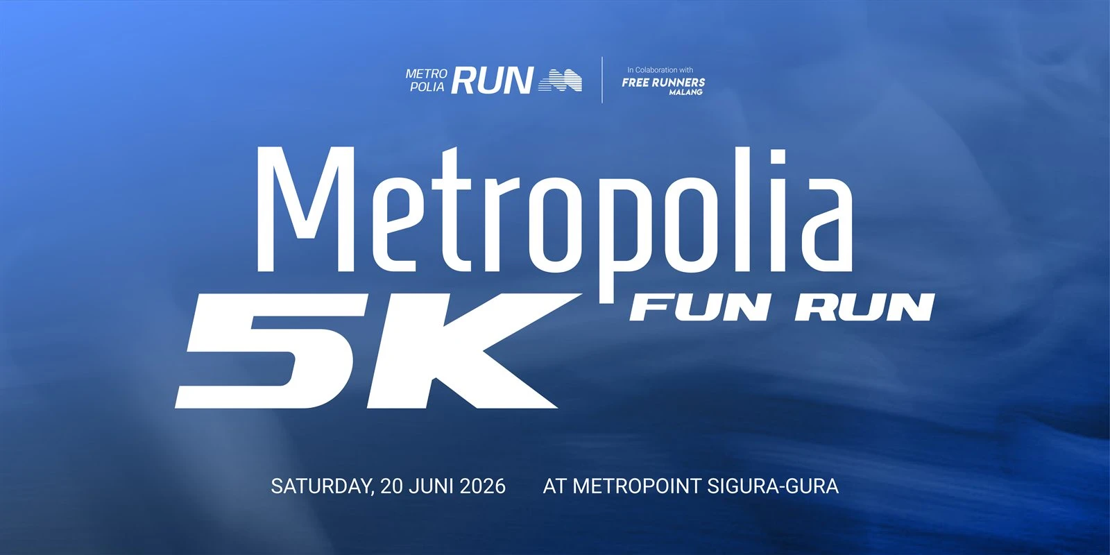 Poster utama Metropolia Fun Run 5K di MetroPoint Sigura-Gura, Malang